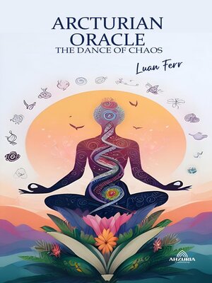 cover image of Arcturian Oracle--The Dance of Chaos